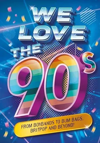 We Love the 90s!