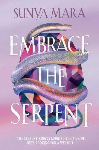 Embrace the Serpent : a sweeping romantic YA fantasy