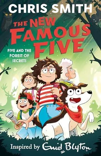 New Famous Five: Five and the Forest of Secrets
