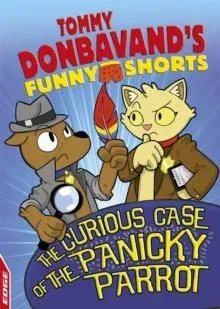 EDGE: Tommy Donbavand's Funny Shorts: The Curious Case of the Panicky Parrot