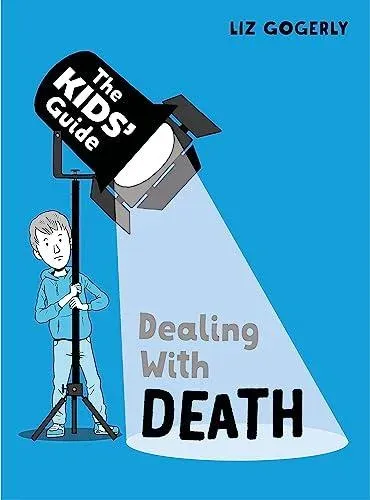 Kids' Guide: Dealing with Death
