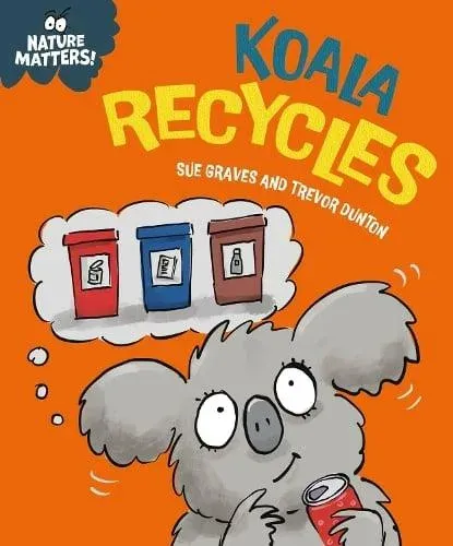 Nature Matters: Koala Recycles