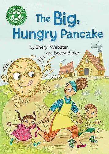 Reading Champion: The Big, Hungry Pancake