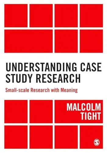 Understanding Case Study Research