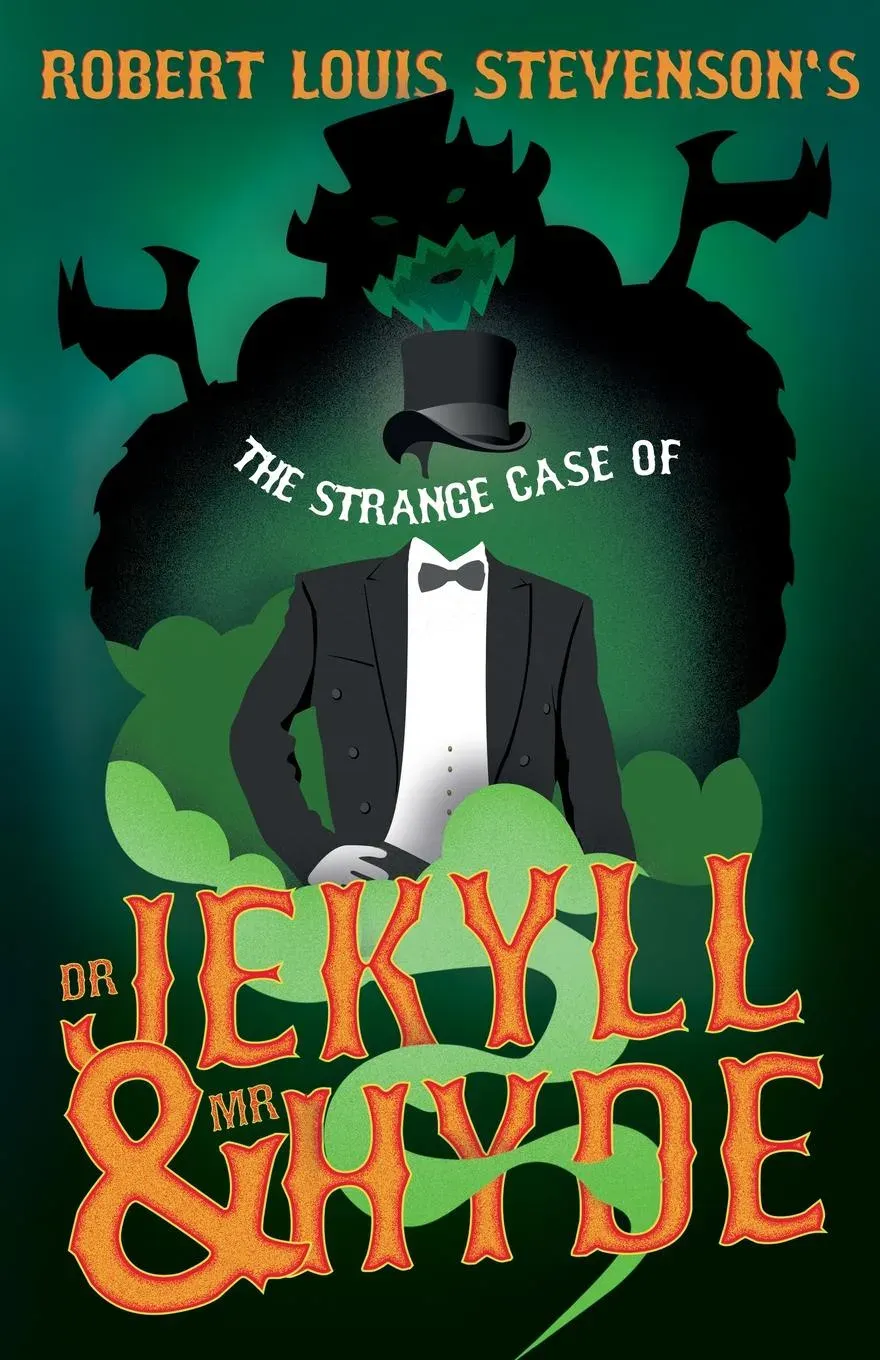 Robert Louis Stevenson's The Strange Case of Dr. Jekyll and Mr. Hyde : Including the Article "Books Which Influenced Me"