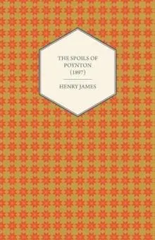 The Spoils of Poynton (1897)