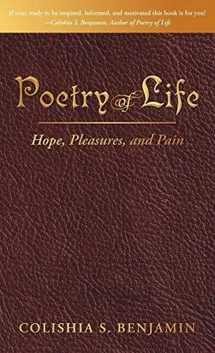 Poetry of Life: Hope, Pleasures, and Pain