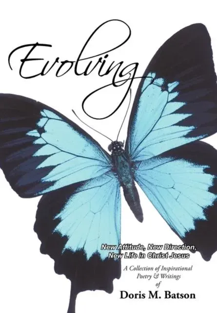 Evolving: New Attitude, New Direction, New Life in Christ Jesus