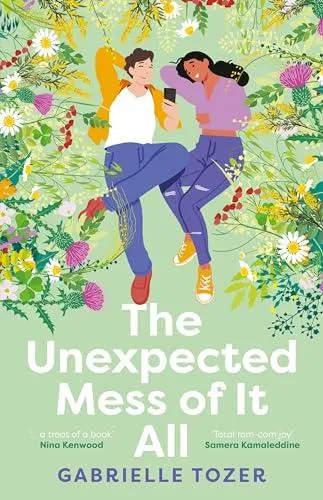 Unexpected Mess of It All: A romance YA for readers of NINA KENWOOD, JENNA GUILLAUME and WAI CHIM. Shortlisted for the 2025 ACT Literary Awards.