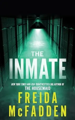The Inmate : From the Sunday Times Bestselling Author of The Housemaid