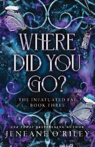 Where Did You Go? : The Thrilling Enemies to Lovers Romance Set in a Dark Fantasy World