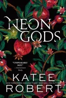 Neon Gods : A Divinely Dark Romance Retelling of Hades and Persephone (Dark Olympus 1)