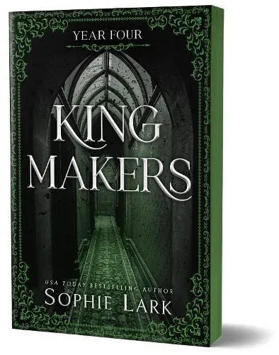 Kingmakers Year Four : A Spicy Dark College Mafia Romance (Kingmakers Book 4)