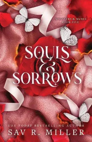 Souls and Sorrows : A Dark and Spicy Romance Inspired By the Eros and Psyche Myth (Monsters & Muses Book 5)