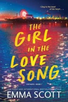 The Girl in the Love Song : A Young Adult Friends to Lovers Rockstar Romance (Lost Boys Book 1)