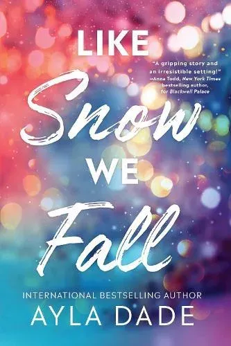 Like Snow We Fall : A Delightful New Adult Grumpy x Sunshine Sports Romance (Winter Dreams Book 1)