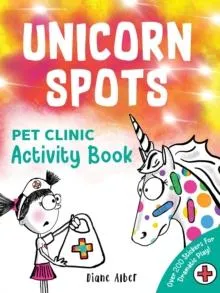 Unicorn Spots : Pet Clinic Activity Book