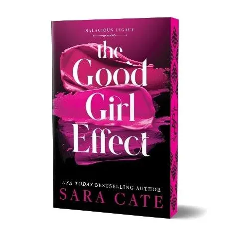 The Good Girl Effect : A Billionaire BDSM Forbidden Romance Spin-Off from the Salacious Players' Club (Salacious Legacy Book 1)