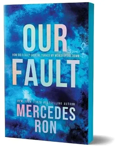 Our Fault (Deluxe Edition) : Book 3 in the Beloved YA Enemies to Lovers Forbidden Romance Series