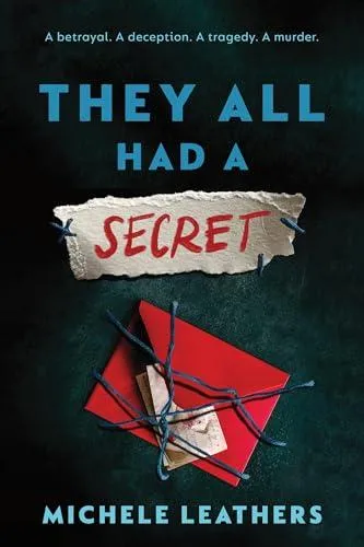 They All Had a Secret : The Second in a Riveting Young Adult Thriller Series (They All Had a Reason Book 2)