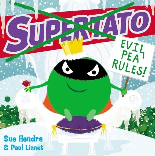 Supertato: Evil Pea Rules : The perfect Christmas gift for children aged 3+
