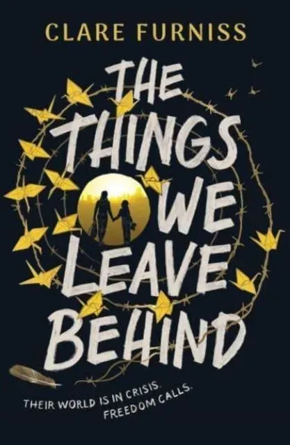The Things We Leave Behind : Carnegie-shortlisted title