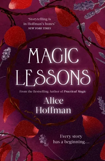 Magic Lessons : A Prequel to Practical Magic