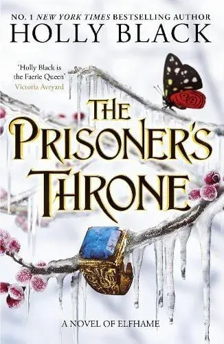 The Prisoner's Throne: A Novel of Elfhame, from the author of The Folk of the Air series