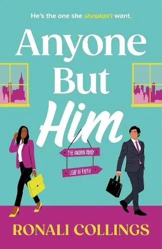 Anyone But Him: A BRAND NEW utterly gorgeous and uplifting romantic comedy!