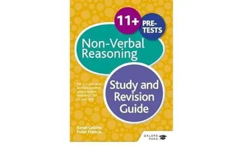 11+ Non-Verbal Reasoning Study and Revision Guide