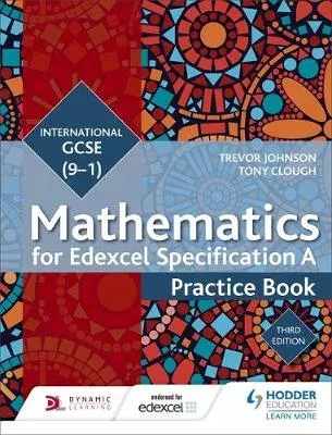 Edexcel International GCSE (9-1) Mathematics Practice Book Third Edition