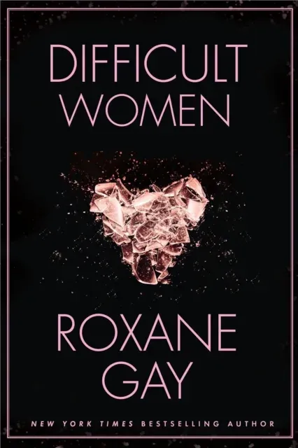 Difficult Women