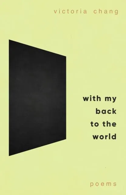 With My Back to the World : Winner of the Forward Prize for Best Poetry Collection 2024