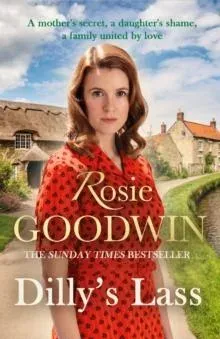 Dilly's Lass : The second book in the much-loved trilogy from bestselling author Rosie Goodwin