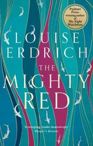 The Mighty Red : The powerful new novel from the beloved Pulitzer Prize-winning author