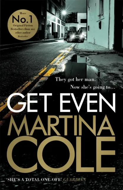 Get Even : A dark thriller of murder, mystery and revenge