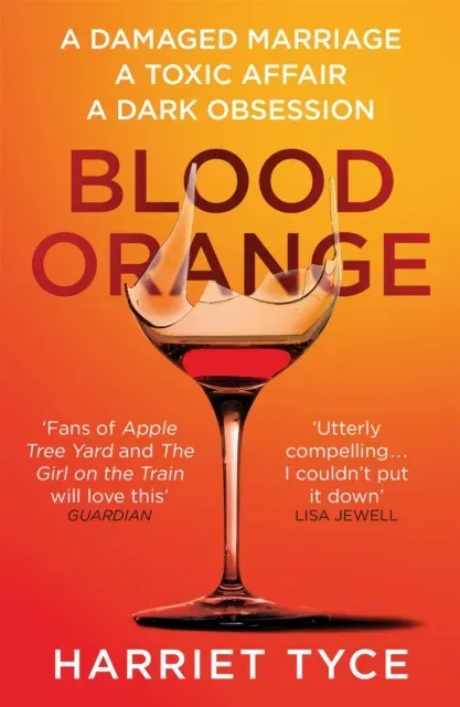 Blood Orange : The shocking and twisty Sunday Times Bestseller with over half a million copies sold