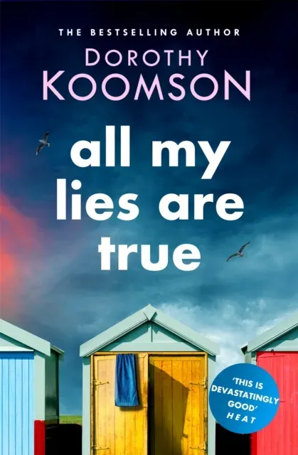 All My Lies Are True : Lies, obsession, murder. Will the truth set anyone free?