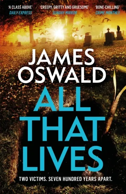 All That Lives : a gritty thriller from the Sunday Times bestselling Inspector McLean series