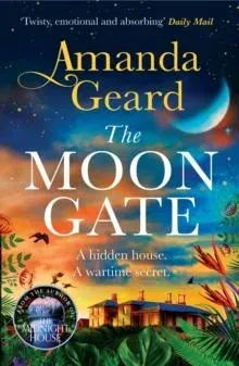 The Moon Gate : Curl up with the mesmerising story of a hidden house and a lost wartime secret