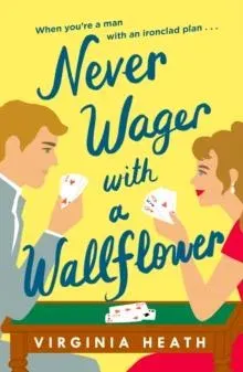 Never Wager with a Wallflower