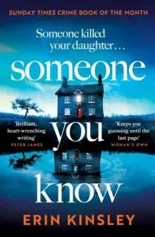 Someone You Know : the completely gripping and emotional thriller