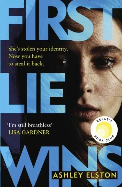 First Lie Wins : The No. 1 bestselling gripping thriller with THAT TWIST YOU DIDN'T SEE COMING