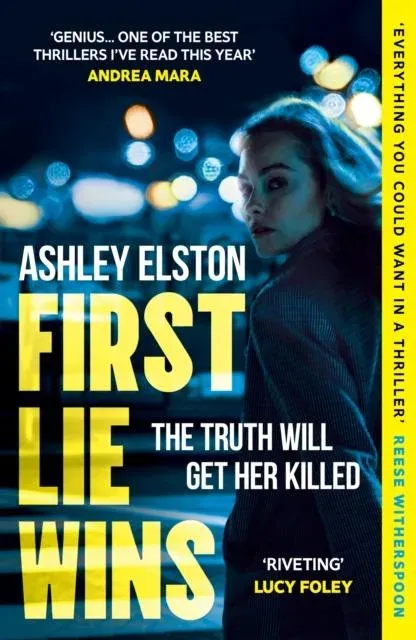 First Lie Wins : The No. 1 bestselling gripping thriller with THAT TWIST YOU DIDN'T SEE COMING