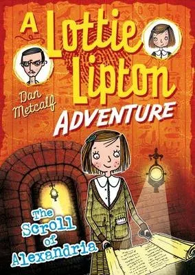Scroll of Alexandria A Lottie Lipton Adventure