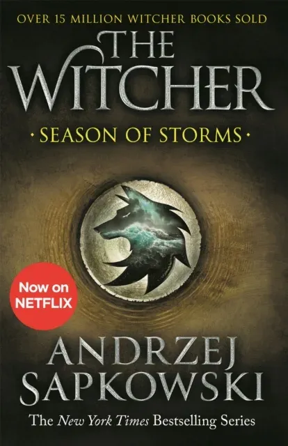 Season of Storms : A Novel of the Witcher - Now a major Netflix show