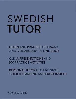 Swedish Tutor: Grammar and Vocabulary Workbook (Learn Swedish with Teach Yourself)