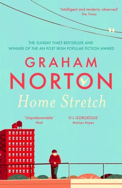 Home Stretch : The Sunday Times bestseller and winner of the An Post Irish Popular Fiction Award