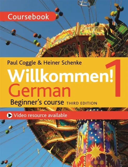 Willkommen! 1 (Third edition) German Beginner's course : Coursebook