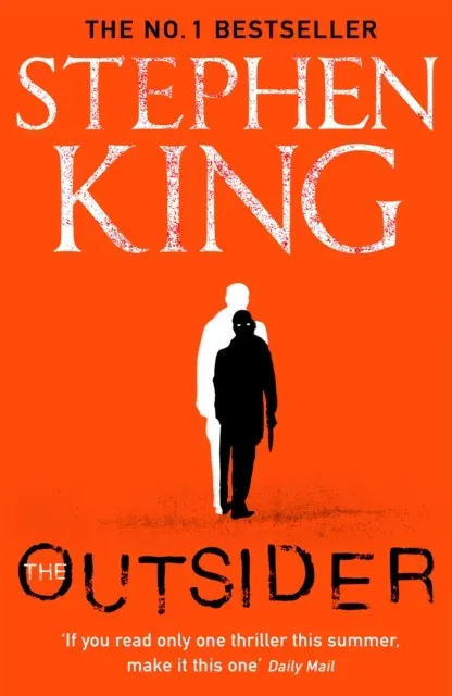 The Outsider : A crime thriller from the No. 1 bestseller